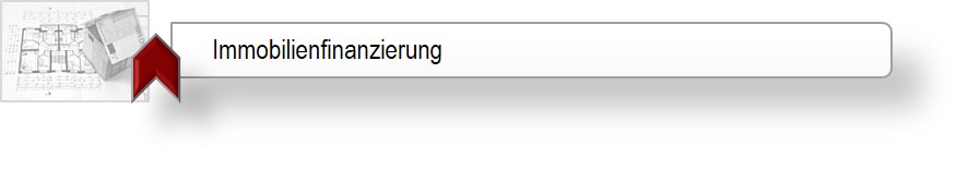 Immobilienfinanzierung